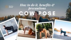 Read more about the article Cow Pose (BITILASANA): How to do it, benefits & precautions