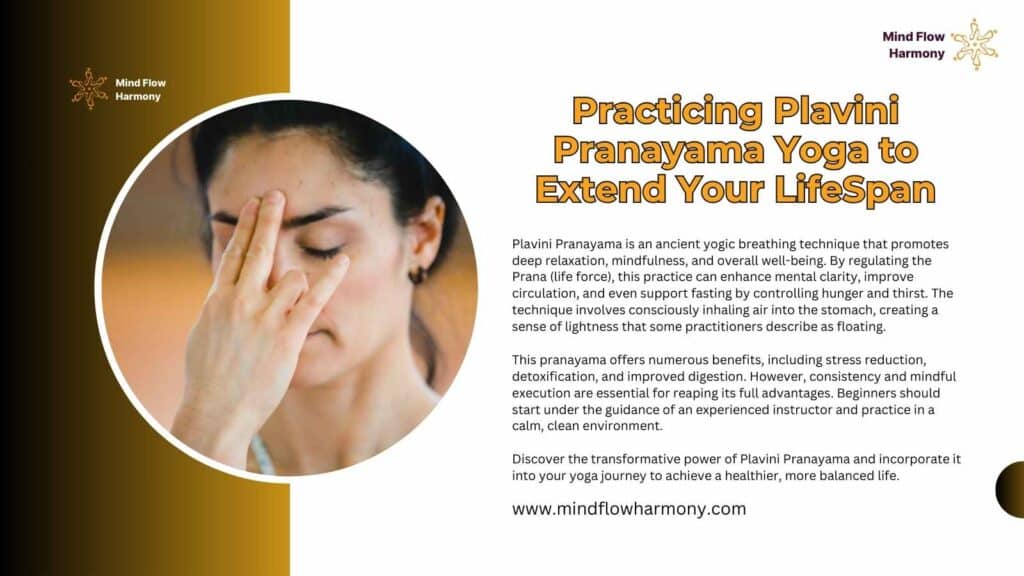 Read more about the article Practicing Plavini Pranayama Yoga to Extend Your Lifespan