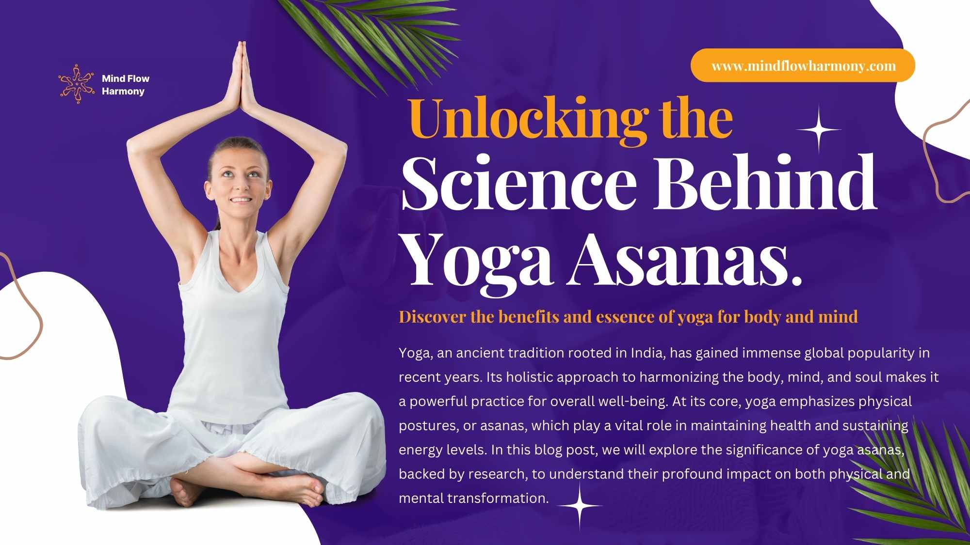 You are currently viewing Unlocking the Science Behind Yoga Asanas: Evidence-Based Insights