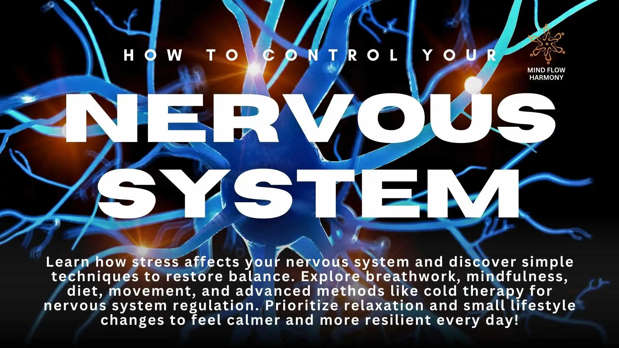 You are currently viewing How to Control Your Nervous System and Regain Calm