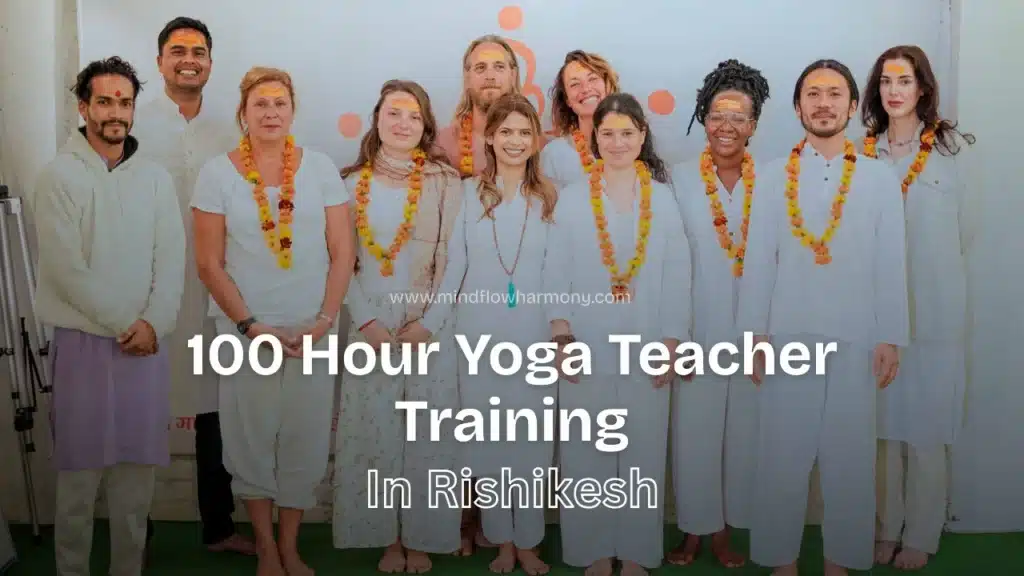 100 Hour Yoga Teacher Training In Rishikesh 1 100 Hour Yoga Teacher Training in Rishikesh