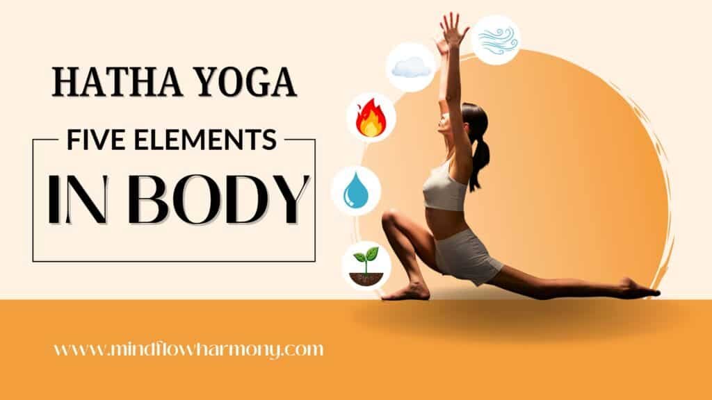Read more about the article How Hatha Yoga Balances the Five Elements in the Body